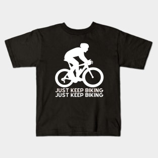 just keep biking Kids T-Shirt